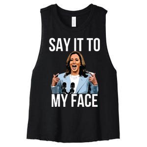 Say It To My Face Kamala Harris Debates 2024 Women's Racerback Cropped Tank