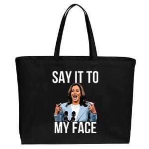 Say It To My Face Kamala Harris Debates 2024 Cotton Canvas Jumbo Tote