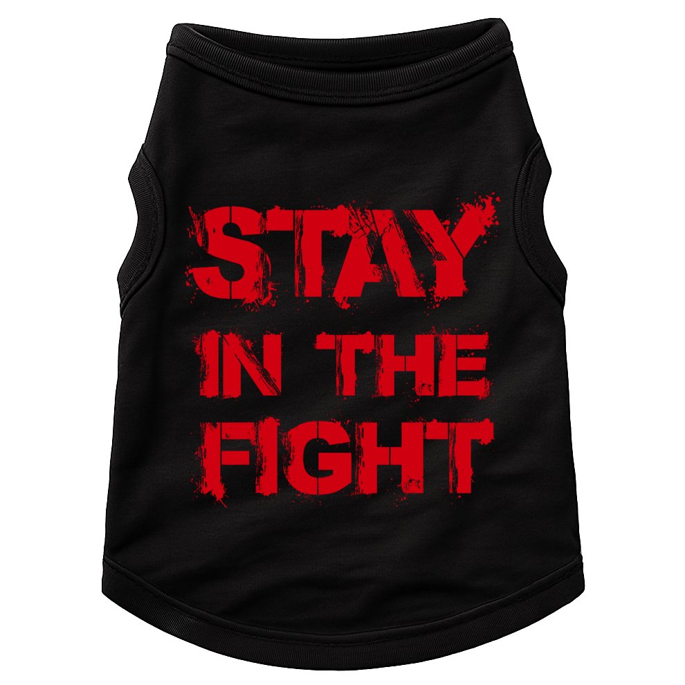 Stay In The Fight Funny Gift Doggie Tank