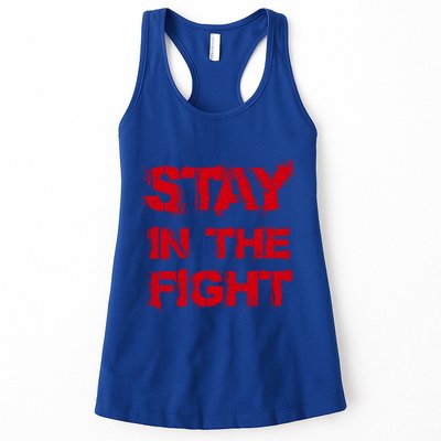 Stay In The Fight Funny Gift Womens Tank Top