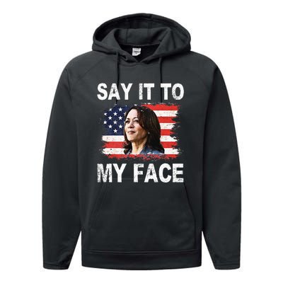 Say It To My Face Funny Kamala Harris Addresses Trump Performance Fleece Hoodie