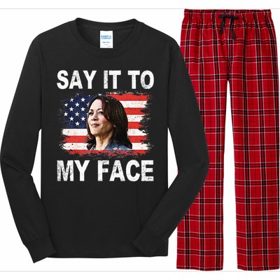 Say It To My Face Funny Kamala Harris Addresses Trump Long Sleeve Pajama Set