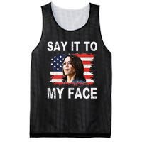 Say It To My Face Funny Kamala Harris Addresses Trump Mesh Reversible Basketball Jersey Tank