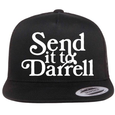 Send It To Darrell Funny Saying Flat Bill Trucker Hat