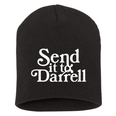 Send It To Darrell Funny Saying Short Acrylic Beanie