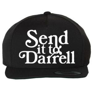 Send It To Darrell Funny Saying Wool Snapback Cap