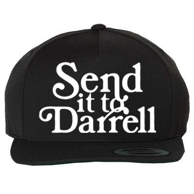 Send It To Darrell Funny Saying Wool Snapback Cap