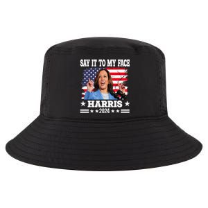 Say It To My Face Kamala Harris 2024 Cool Comfort Performance Bucket Hat