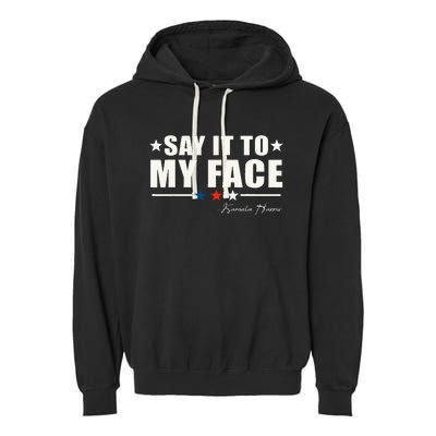 Say It To My Face Garment-Dyed Fleece Hoodie