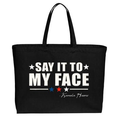 Say It To My Face Cotton Canvas Jumbo Tote