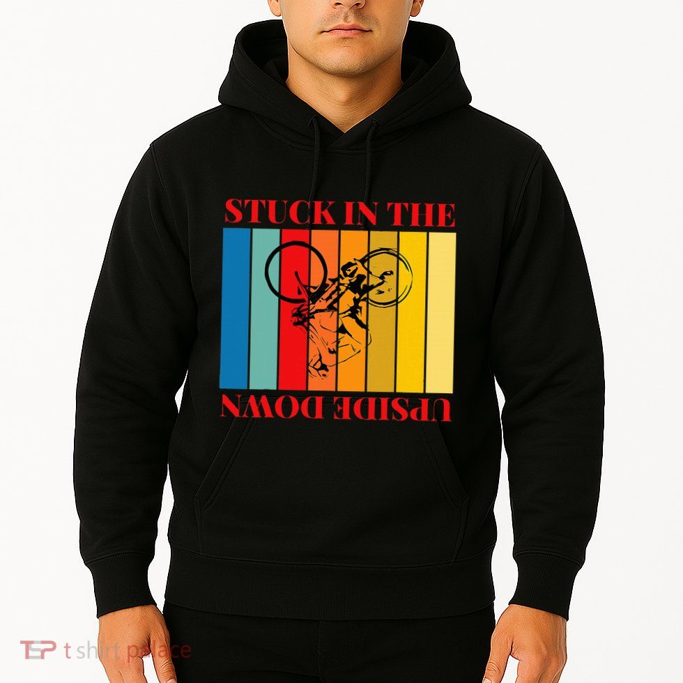 Stuck In The Upside Down Hoodie