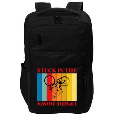 Stuck In The Upside Down Impact Tech Backpack