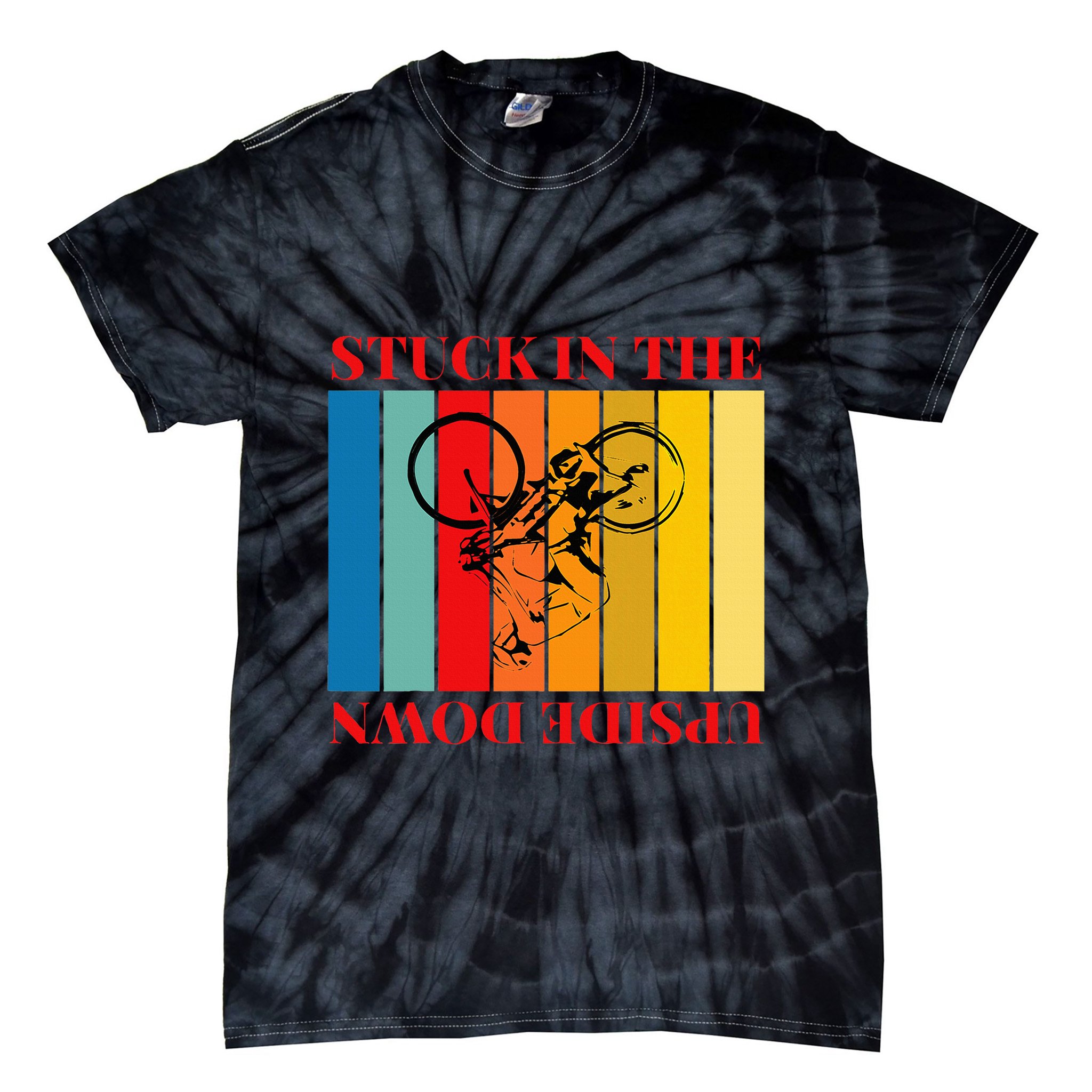 Stuck In The Upside Down Tie-Dye T-Shirt