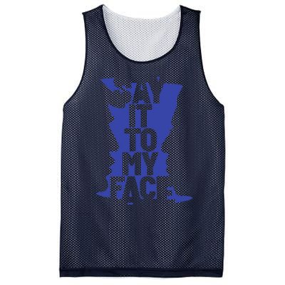 Say It To My Face Mesh Reversible Basketball Jersey Tank