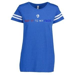 Say It To My Face Enza Ladies Jersey Football T-Shirt