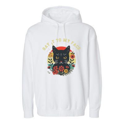 Say It To My Face Black Cat Vintage Floral Garment-Dyed Fleece Hoodie