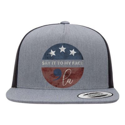 Say It To My Face Kamala Flat Bill Trucker Hat