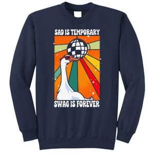 Sad Is Temporary Swag Is Forever Funny Sillygoose Retro Sweatshirt