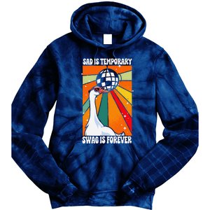 Sad Is Temporary Swag Is Forever Funny Sillygoose Retro Tie Dye Hoodie