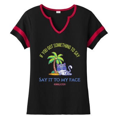 Say It To My Face Kamala 2024 Election Childless Cat Ladies Ladies Halftime Notch Neck Tee