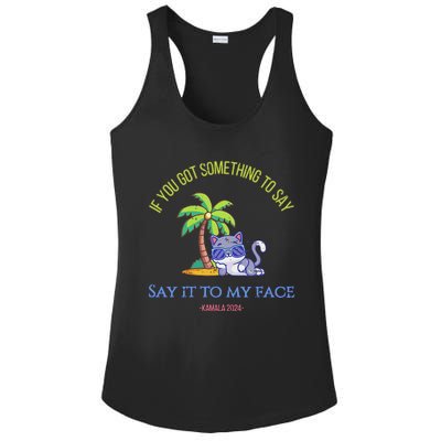 Say It To My Face Kamala 2024 Election Childless Cat Ladies Ladies PosiCharge Competitor Racerback Tank