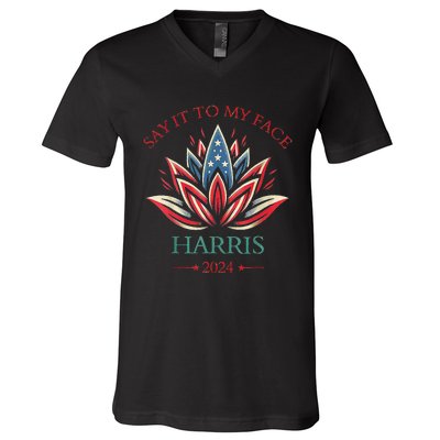 Say It To My Face Kamala Harris 2024 American Lotus V-Neck T-Shirt