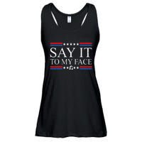 Say It To My Face Ladies Essential Flowy Tank