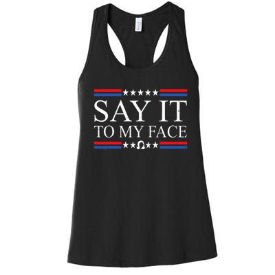 Say It To My Face Women's Racerback Tank