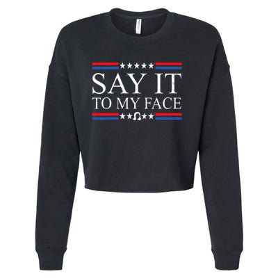 Say It To My Face Cropped Pullover Crew