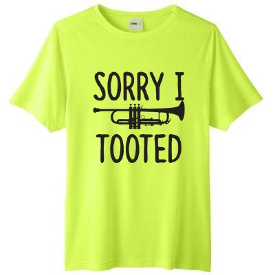 Sorry I Tooted Trumpet For Trumpet Player Tall Fusion ChromaSoft Performance T-Shirt