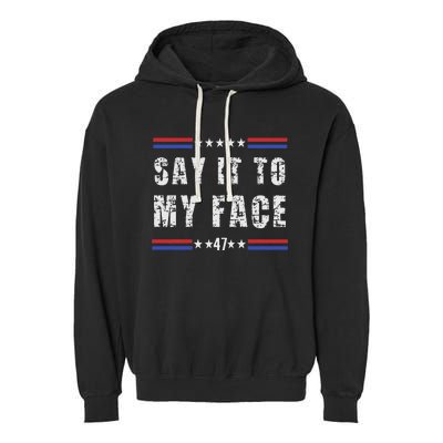 Say It To My Face Garment-Dyed Fleece Hoodie