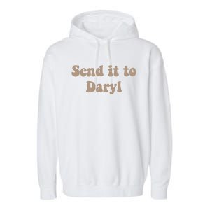 Send It To Daryl Garment-Dyed Fleece Hoodie