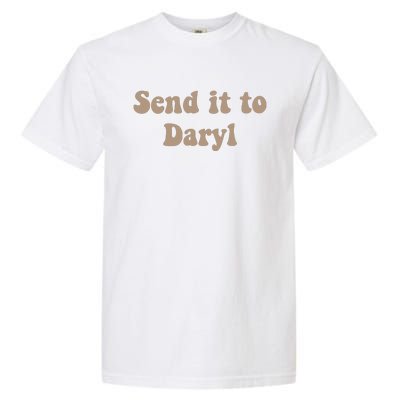 Send It To Daryl Garment-Dyed Heavyweight T-Shirt