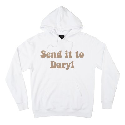 Send It To Daryl Hoodie