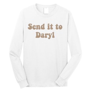 Send It To Daryl Long Sleeve Shirt