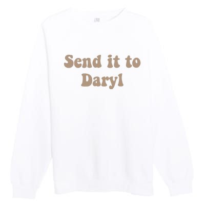 Send It To Daryl Premium Crewneck Sweatshirt