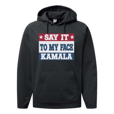 Say It To My Face Kamala Harris President Debate Performance Fleece Hoodie