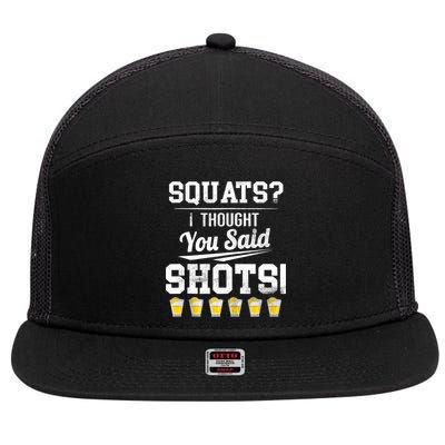 Squats I Thought You Said Shots Funny Gym 7 Panel Mesh Trucker Snapback Hat