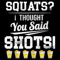 Squats I Thought You Said Shots Funny Gym City Backpack