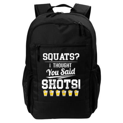 Squats I Thought You Said Shots Funny Gym Backpack