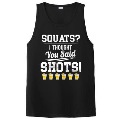 Squats I Thought You Said Shots Funny Gym PosiCharge Competitor Tank