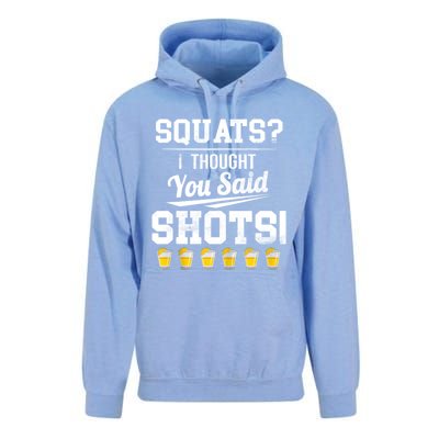 Squats I Thought You Said Shots Funny Gym Unisex Surf Hoodie