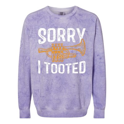 Sorry I Tooted Funny Jazz Music Instrument Trumpet Player Colorblast Crewneck Sweatshirt