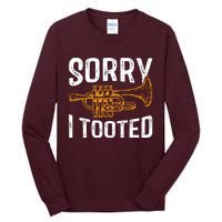 Sorry I Tooted Funny Jazz Music Instrument Trumpet Player Tall Long Sleeve T-Shirt