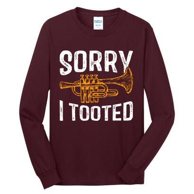 Sorry I Tooted Funny Jazz Music Instrument Trumpet Player Tall Long Sleeve T-Shirt