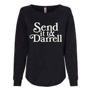 Send It To Darrell Funny Saying Womens California Wash Sweatshirt