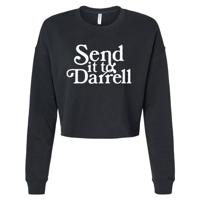 Send It To Darrell Funny Saying Cropped Pullover Crew