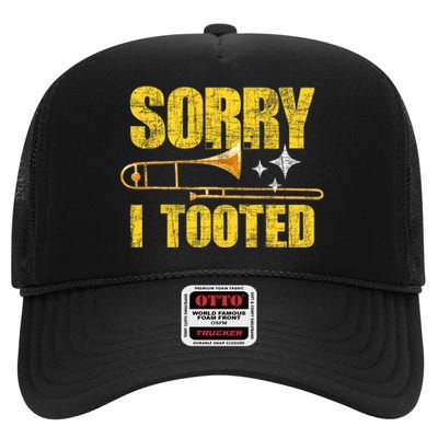 Sorry I Tooted Trombone Trombonist Music Brass Wind Player High Crown Mesh Back Trucker Hat