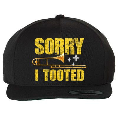 Sorry I Tooted Trombone Trombonist Music Brass Wind Player Wool Snapback Cap