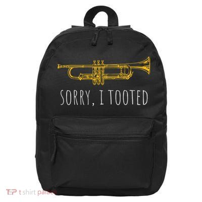Sorry I Tooted Funny Jazz Trumpet Player 16 in Basic Backpack